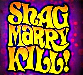 ShagMarryKill