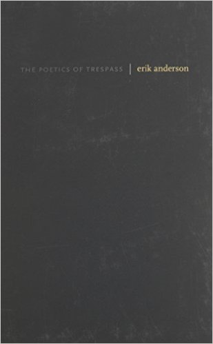 The Poetics of Trespass