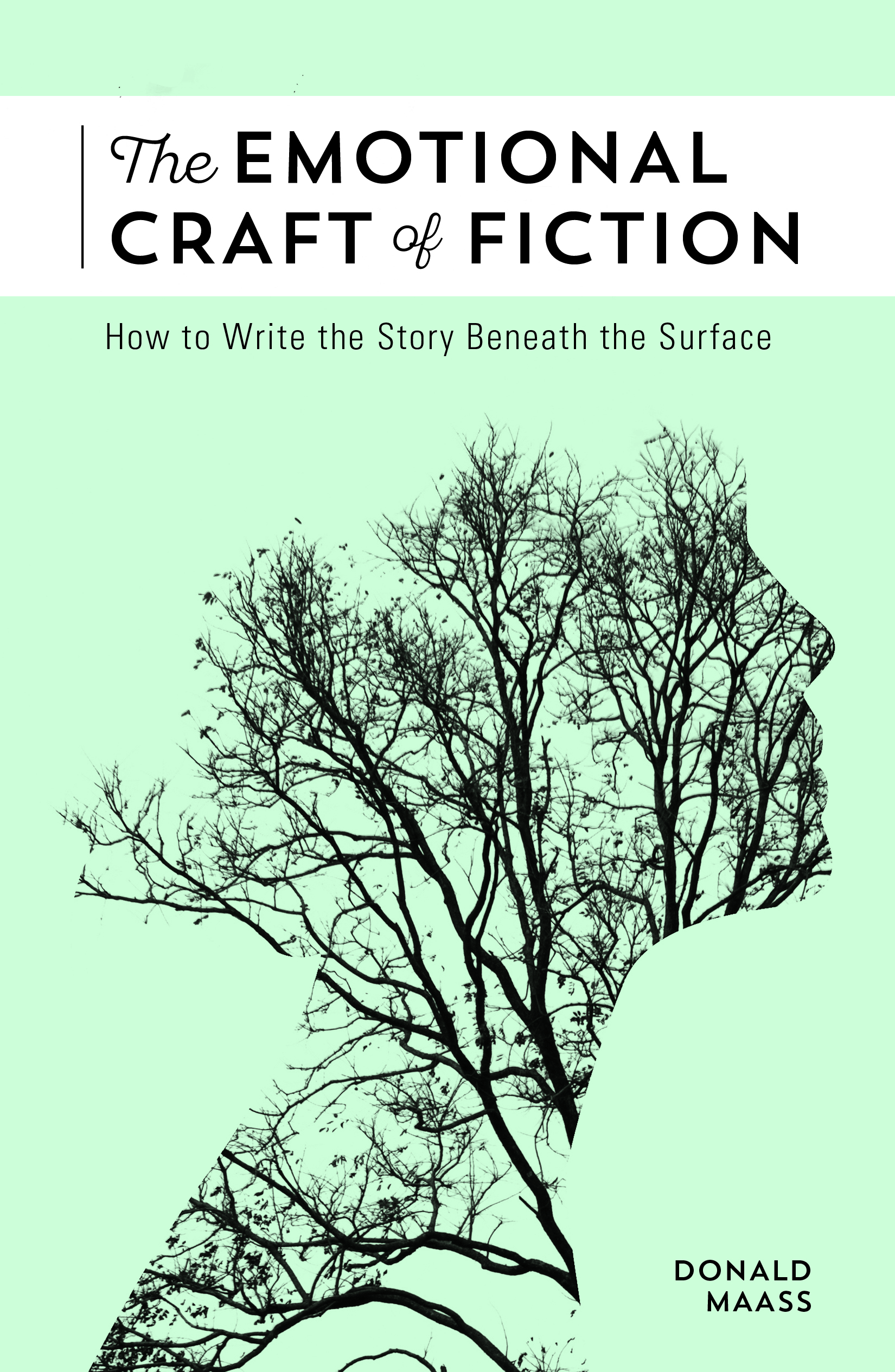 Maass The Emotional Craft of Fiction final cover