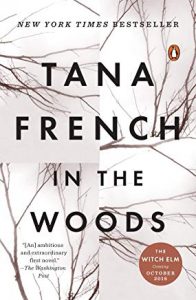 Image of the cover of Tana French's novel In The Woods