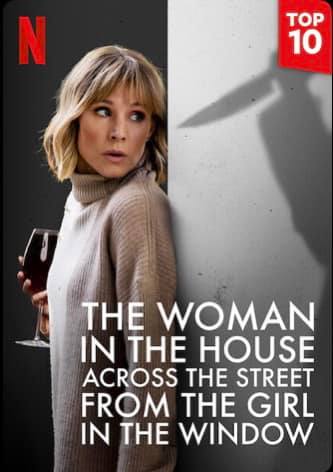 The woman in the house across the street from the girl in the window. No, seriously - that's the title.