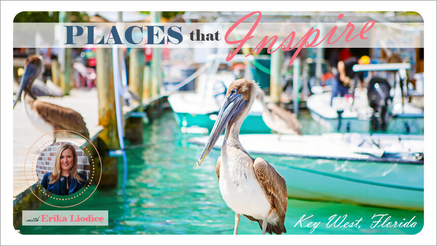 Place That Inspire - Key West