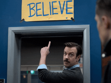 Ya gotta believe.