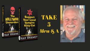 Ray Rhamey: Take Five Interview and the Vampire Kitty Cat novels